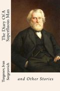 The Diary Of A Superfluous Man: and Other Stories