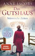 Das Gutshaus - Stürmische Zeiten: Roman (Die Gutshaus-Saga, Band 2) (in German)