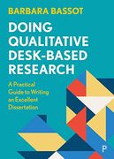 Doing Qualitative Desk-Based Research: A Practical Guide to Writing an Excellent Dissertation 