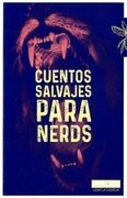 Cuentos Salvajes Para Nerds