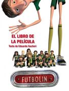 Futbolín. El libro de la película (in Spanish)
