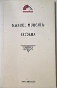 Escolma: (Cronobiografia, Escolma de Textos na Prensa Galega de c Uba, Referencias Hemerograficas) (in Galician)