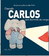 Cuando Carlos Casi Durmio En Carpa