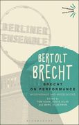 Brecht on Performance: Messingkauf and Modelbooks (Bloomsbury Revelations) (en Inglés)