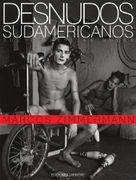 Desnudos Sudamericanos - Marcos Zimmermann - Lariviere