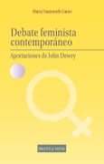 Debate Feminista Contemporáneo: Aportaciones de John Dewey