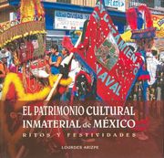El Patrimonio Cultural Inmaterial de Mexico