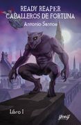 READY REAPER CABALLEROS DE FORTUNA LIBRO 1 (en Castellano)