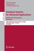 Database Systems for Advanced Applications. Dasfaa 2022 International Workshops: Bdms, Bdqm, Gdma, Iwbt, Maqtds, and Pmbd, Virtual Event, April 11-14, (en Inglés)