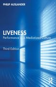 Liveness: Performance in a Mediatized Culture (en Inglés)