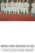 baseball history from outside the lines: a reader (en Inglés)