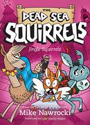 Jingle Squirrels (The Dead sea Squirrels) (en Inglés)