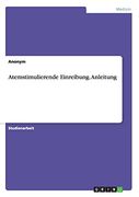 Atemstimulierende Einreibung. Anleitung