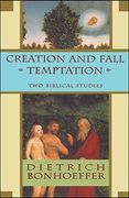 creation and fall/temptation,two biblical studies (en Inglés)
