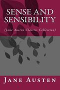 Sense and Sensibility: (Jane Austen Classics Collection) (en Inglés)
