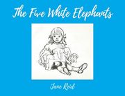 The Five White Elephants (en Inglés)