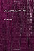 The Second Digital Turn: Design Beyond Intelligence (Writing Architecture) (en Inglés)
