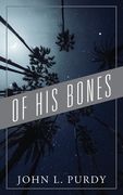 Of His Bones (en Inglés)