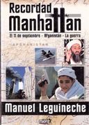Recordad Manhattan: El 11 de Septiembre-Afganistan-La Guerra (2ª Ed. )