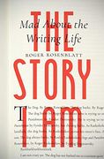 The Story i am: Mad About the Writing Life 