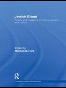Jewish Blood: Reality and Metaphor in History, Religion and Culture (Routledge Jewish Studies Series) (en Inglés)