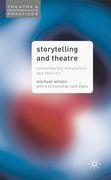 Storytelling and Theatre: Contemporary Professional Storytellers and Their Art (en Inglés)