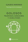 Golosos, Tramposos, Soñadores y Charlatanes. Psicología de los Eneatipos - Eneatipo 7