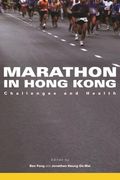 Marathon in Hong Kong: Challenges and Health (en Inglés)