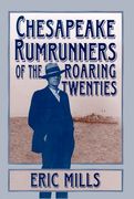 chesapeake rumrunners of the roaring twenties (en Inglés)
