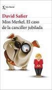 Miss Merkel. El Caso de la Canciller Jubilada