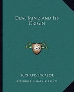 dual mind and its origin (en Inglés)
