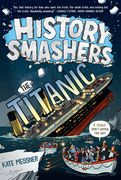 History Smashers: The Titanic (en Inglés)
