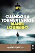 Cuando la Tormenta Pase: Premio de Novela Fernando Lara 2024