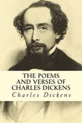 The Poems and Verses of Charles Dickens (en Inglés)