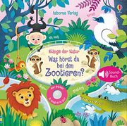 Klänge der Natur: Was Hörst du bei den Zootieren?