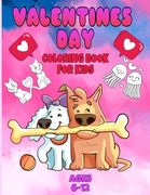 valentines day coloring book for kids ages 6-12: valentines day coloring book animals for boys and girls ages 4-5-6-7-8-9-10-11-12/ animal coloring bo (en Inglés)