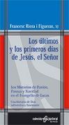 Últimos y los Primeros Días de Jesús, el Señor, los (Pastoral)