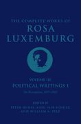 The Complete Works of Rosa Luxemburg Volume III: Political Writings 1. on Revolution: 1897-1905 (en Inglés)