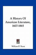 a history of american literature, 1607-1865 (en Inglés)