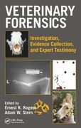 Veterinary Forensics: Investigation, Evidence Collection, and Expert Testimony (en Inglés)