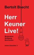 Herr Keuner Live! (en Allemand)