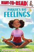Parker's big Feelings: Ready-To-Read Level 1 (a Parker Curry Book) (en Inglés)