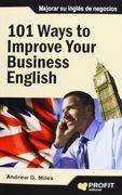 101 Ways to Improve Your Business English (en Inglés)