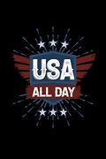 Usa all Day: 120 Pages, Soft Matte Cover, 6 x 9 (en Inglés)