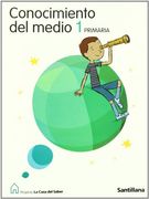 Proyecto La Casa del Saber, conocimiento del medio, 1 Educación PriMaría