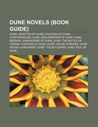 dune novels (book guide): dune, heretics of dune, children of dune, chapterhouse: dune, god emperor of dune, dune messiah, sandworms of dune (en Inglés)