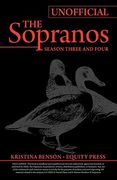 the ultimate unofficial guide to hbo's the sopranos season three and sopranos season four or sopranos season 3 and sopranos season 4 unofficial guide (en Inglés)