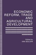 Economic Reform, Trade and Agricultural Development (en Inglés)