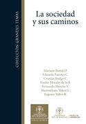 La sociedad y sus caminos