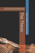 The Thesis: The droste effect on life, explained by an experiment not designed for that purpose. (en Inglés)